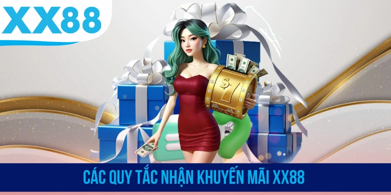 Các quy tắc nhận khuyến mãi XX88