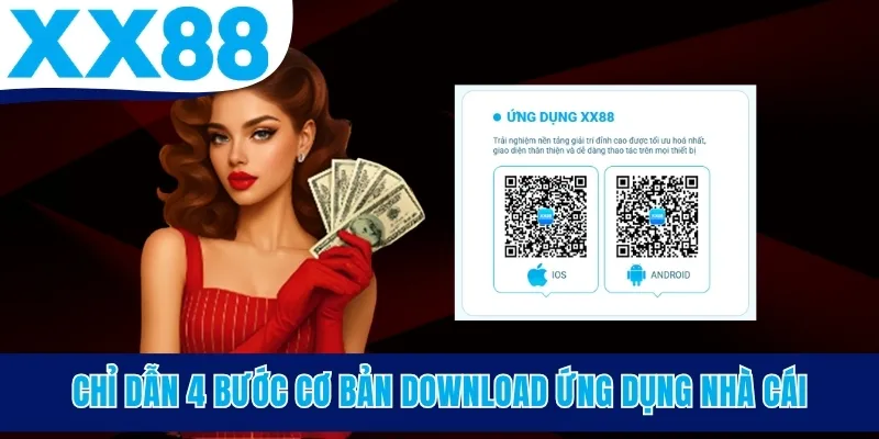 Chỉ dẫn 4 bước cơ bản download ứng dụng nhà cái