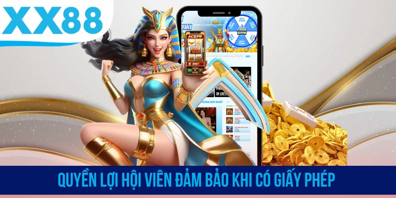 Quyền lợi hội viên đảm bảo khi có giấy phép