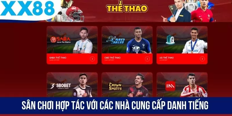 Sân chơi hợp tác với các nhà cung cấp danh tiếng